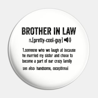 Brother In Law // Black Pin