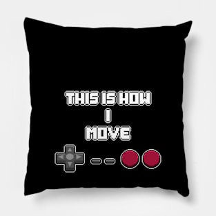 This Is How I Move Game Controller Pillow