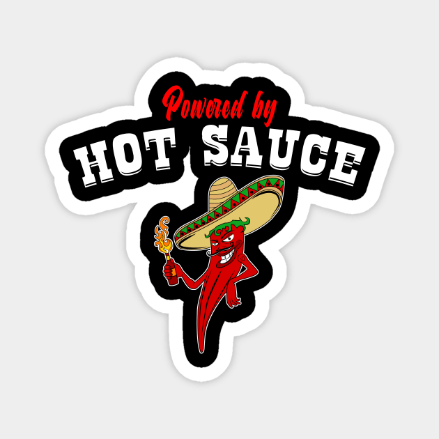 Powered by Hot Sauce for Hot Spicy Food Challange Magnet by Cedinho