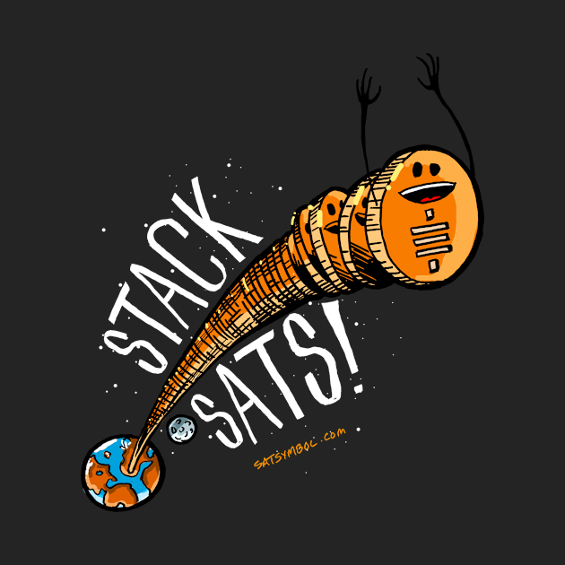 Stack Sats to Outer Space! by Satoshi Symbol