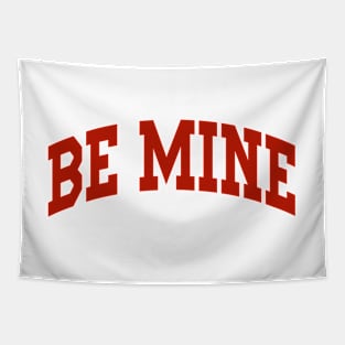 Valentine's Day Be Mine Retro College Style Matching Couple Tapestry