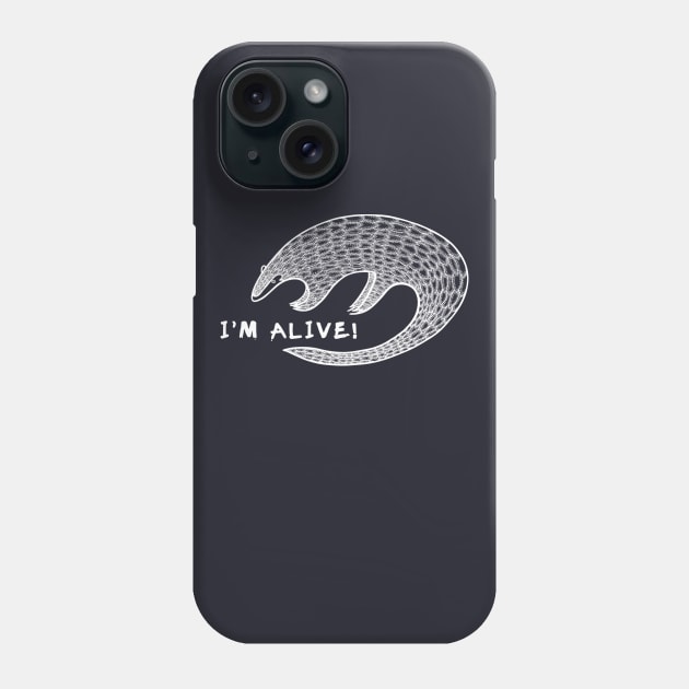 Pangolin - I'm Alive! - meaningful animal design Phone Case by Green Paladin