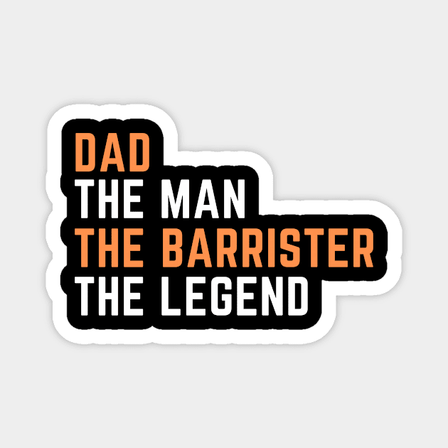 Dad. barrister. legend Magnet by SnowballSteps