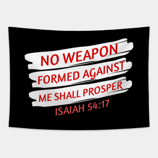 No Weapon Formed Against Me Shall Prosper | Christian Saying Tapestry