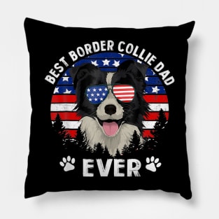 Best Border Collie Dad Ever US Flag 4th Of July Pillow