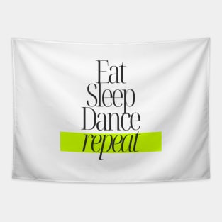 Eat Sleep Dance Repeat Tapestry
