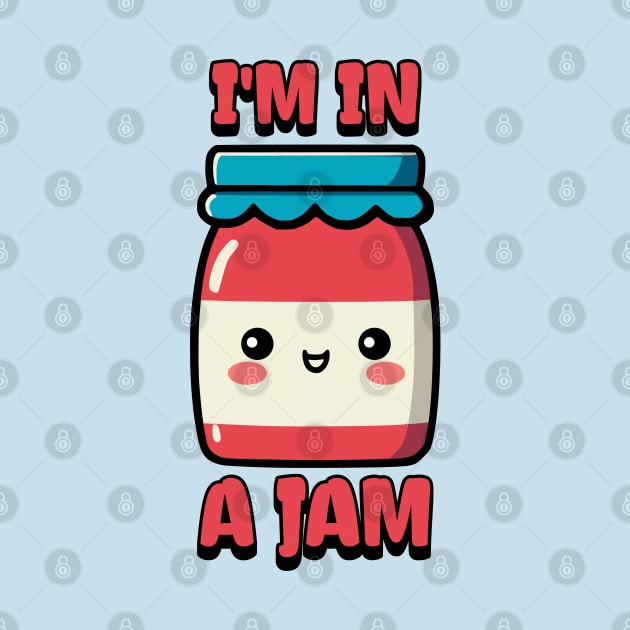 I'm In a Jam! Cute Jam Cartoon by Cute And Punny