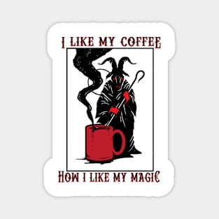 Dark Coffee, Dark Magic Magnet