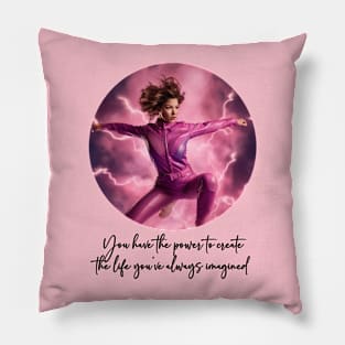 You Have the Power - Motivational Pillow