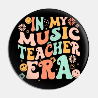 In My Music Teacher Era Back To School First Day Groovy Pin