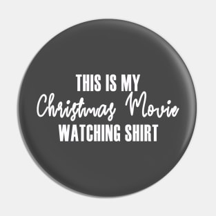 This Is My Christmas Movie Watching Shirt Pin