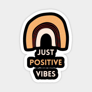 Just Positive Vibes Good Mood Rainbow Boho-Style Magnet