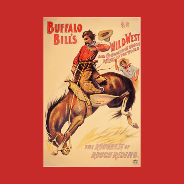 Vintage Buffalo Bill's Wild West Poster - Rough Riding by Naves