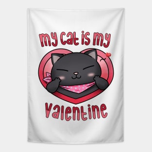 My cat is my Valentine Black Cat Tapestry