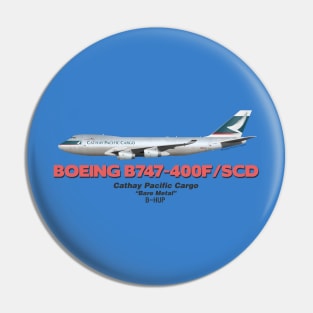 Boeing B747-400F/SCD - Cathay Pacific Cargo "Bare Metal" Pin