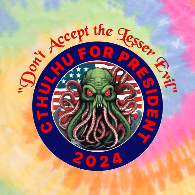 Cthulhu for President 2024 by MarniD9