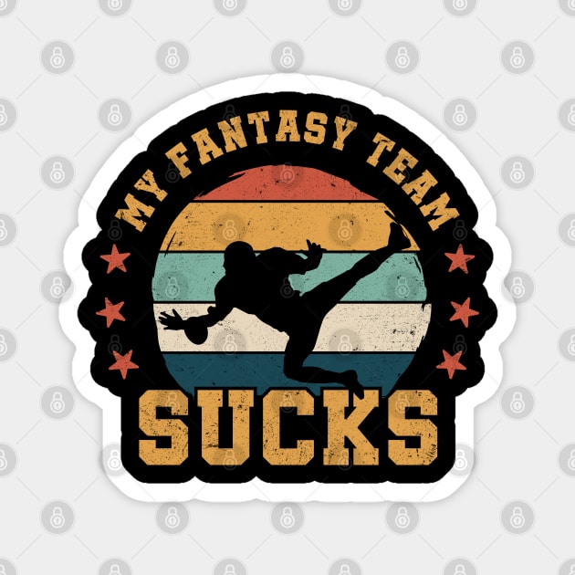 My Fantasy Team Sucks - Funny Football Player Silhouette Magnet by TwistedCharm