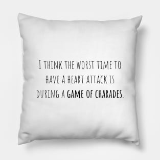 Game of charades - Saying - Funny Pillow