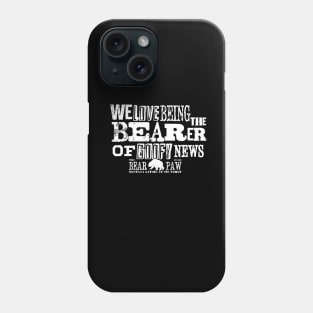 Bearer of Goofy News [White Design] Phone Case