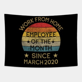 Work From Home Employee of The Month Since March 2020 Tapestry