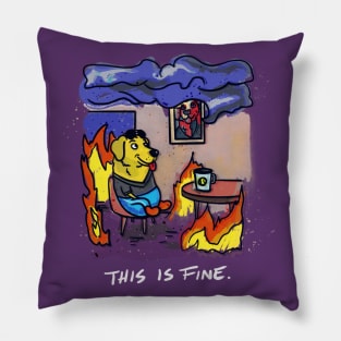 This Dumpster Fire is Fine Pillow