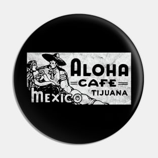 Tiki Bar / Aloha Cafe Tijuana Mexico / White Print Pin