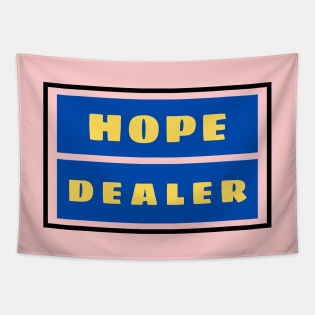 Hope Dealer | Christian Typography Tapestry by All Things Gospel