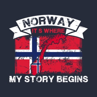 Norway it's where my story begins - For Norway lovers T-Shirt