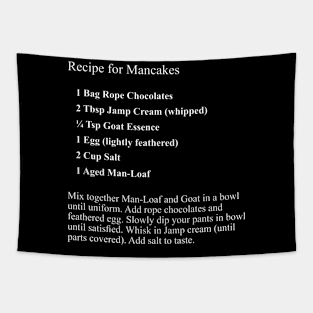Recipe for Mancakes Tapestry