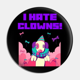 I HATE CLOWNS Pin