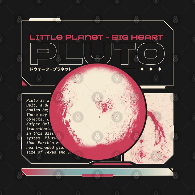 Pluto Little Planet Big Heart by Space Cadet Tees