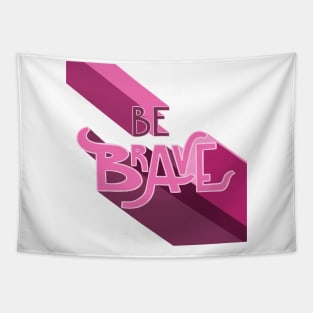 Be brave hand lettering design Tapestry