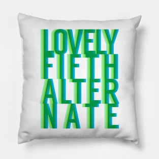 Are You a Lovely Fifth Alternate? Pillow