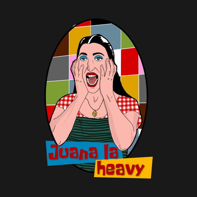 Juana La Heavy by viajealaluna