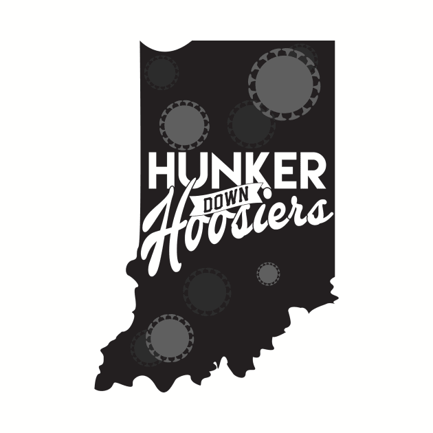 Hunker Down Hoosiers by GoodSir