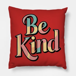 Be Kind Pillow