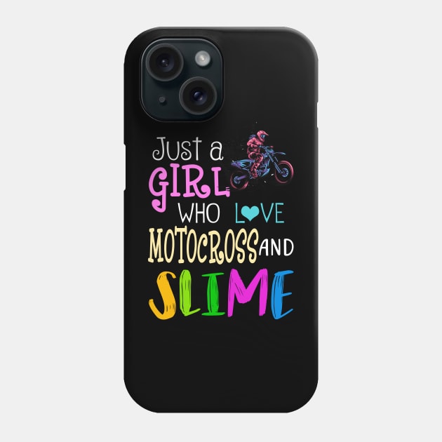 Just A Girl Who Loves Motocross And Slime Phone Case by martinyualiso