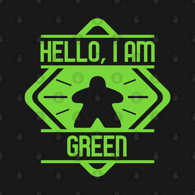 Hello I Am Green Meeple Board Games Addict by pixeptional