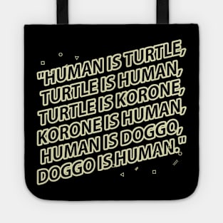 Human is turtle Tote