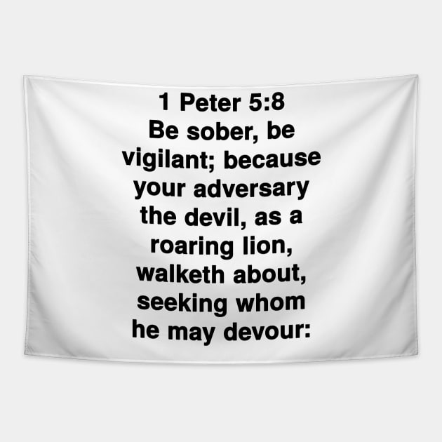 1 Peter 5:8  King James Version (KJV) Bible Verse Typography Tapestry by Holy Bible Verses