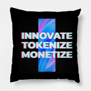 Innovate Tokenize Monetize NFT Pillow
