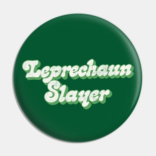 Leprechaun Slayer Pin