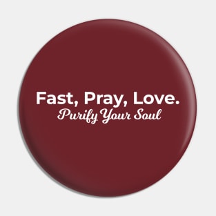 Islamic - Fast, Pray, Love Pin