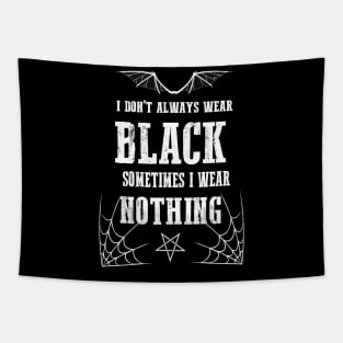 I Don't Always Wear Black Gothic Batwings Grunge Wiccan Punk Rock Tapestry