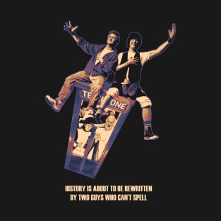 Bill and Ted - Be Excellent To Each Other T-Shirt