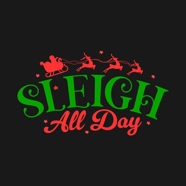 Sleigh All Day by TheDesignDepot