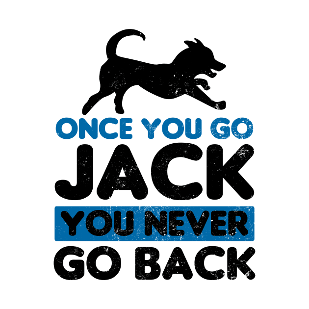 Jack Russell Terrier Shirt | Once You Come Back Gift by Gawkclothing