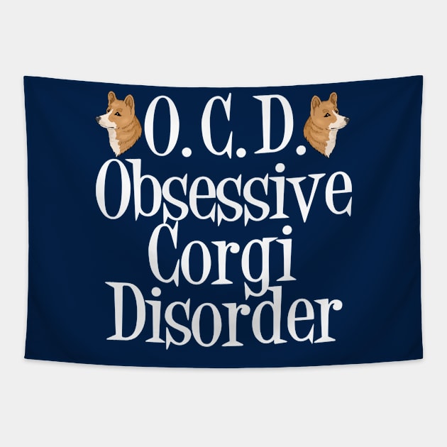 Cute Obsessive Corgi Disorder Tapestry by epiclovedesigns