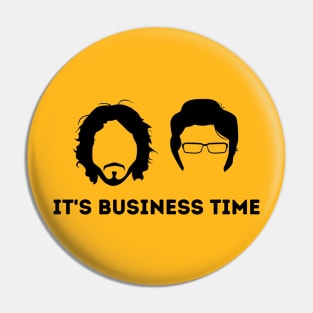 Flight of the Conchords, Business Time Pin