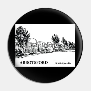 Abbotsford British Columbia Pin